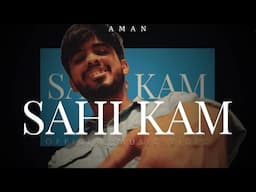 SAHI KAM - AMAN | Official Music Video | Latest rap song 2025