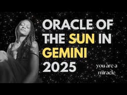 Oracle of Sun in Gemini| Channeled Message for the Collective