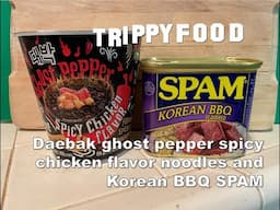 Hot Noods: Daebak ghost pepper spicy chicken #noodles & #Korean BBQ #SPAM #ramen #CanOrNotChallenge