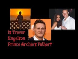 (341) Is Trevor Engelson Archie and/or Lily's Father?