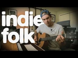 Making a Cinematic Indie Folk Song (Bon Iver, Mumford and Sons, Novo Amor)