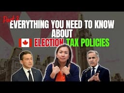 Everything You Need to Know About Canadian Election Tax Policies: Part 2