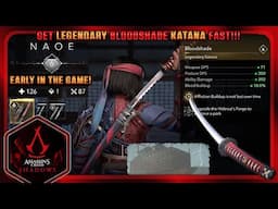 Assassins Creed Shadows Get Legendary Katana Fast!!! - Bloodshade Katana early in the game!