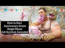 How to Start Anniversary Event Single Player Ark 5.5 Ascended