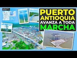Así luce Puerto Antioquia hoy: El Megaproyecto Más Ambicioso del Caribe Colombiano