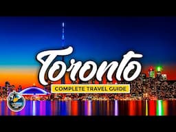 Toronto Travel Guide - Complete City Tour - The Best Attractions, Transport, Sports & More (Canada)