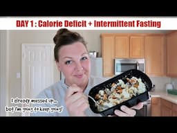 DAY 1 Calorie Deficit + Intermittent Fasting | What I Eat In A Day for WEIGHT LOSS | IF 8:16