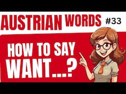How to say WANT in Austrian German