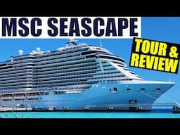 MSC Seascape Tour & Review 2025 with The Legend