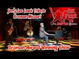 On Fire The Jerry Lee Lewis Experience (Award Winning Show) Branson Missouri