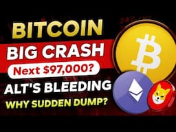 🛑 Bitcoin MEGA CRASH - Altcoins -15% DUMP | Reason for Sudden Crash? | BTC to $97K?| Bitcoin Crash