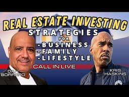 Real estate investing w/ Dan Borrero-kris haskins