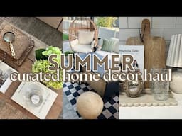 *NEW* SUMMER CURATED HOME DECOR HAUL & DECORATE WITH ME 2025