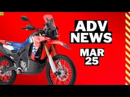 ADV NEWS MAR 2025 | Honda CRF300L & Rally | BMW Retro GS | Triumph TF250E & TF450E | CCM Layoffs