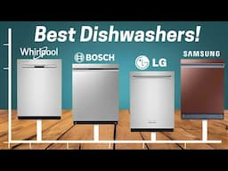 Best Dishwashers 2025 - Don't Choose Wrong! (I did at first)