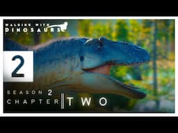 Walking With Dinosaurs Remake, Season 2 : Chapter Two || AGAINST ALL ODDS || 4K