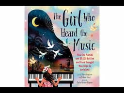 The Girl Who Heard the Music by Marni Fogelson with Mahani Teave