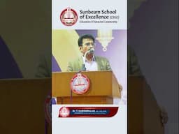 Sunbeam School of Excellence -Chairman's Speech - SWEAT IT OUT! DEVOUR!!