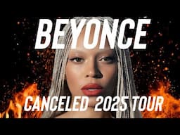 Beyoncé canceled 2025 tour?