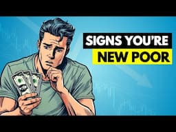 18 Signs You Are The New Poor