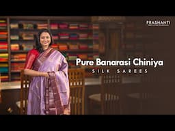 Banarasi Chiniya Silk Sarees From Rs.5990/- | Prashanti | 15 June 25