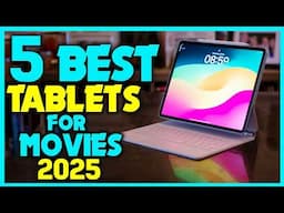 ✅Ultimate Review: Best Tablets For An Epic Movie Experience