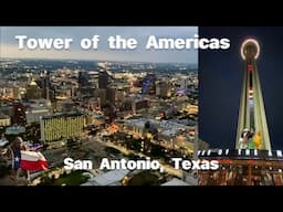 Tower of the Americas - San Antonio, Texas