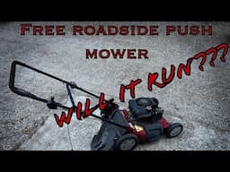 FREE MOWER on the Side of the Road!! WILL IT RUN???