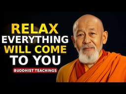 Stay Calm and Let the Universe Deliver What You Deserve | Buddhism | Buddhist Teachings