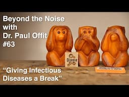Beyond the Noise #63: Giving infectious diseases a break