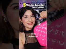 Top 5 Makeup under ₹500/- *Bridal Kit* edition ✨|| Bridal Vanity Must Haves💖 #shorts #bridalmakeup