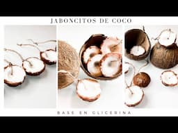 JABÓN DE COCO CON JABÓN BASE EN GLICERINA