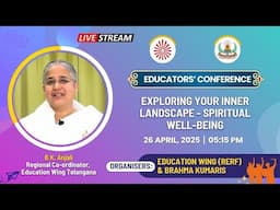 Exploring your Inner Landscape-Spiritual Well-Being | Education Wing Conference | 26th April |5.15pm