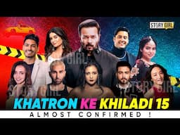 ALMOST CONFIRMED CONTESTANTS OF KHATRON KE KHILADI 15 | KKK15 | ROHIT SHETTY | 2025 | ELVISH YADAV