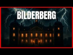 BILDERBERG EXPOSED: The Secret Club That Runs the World and YOU Weren’t Invited