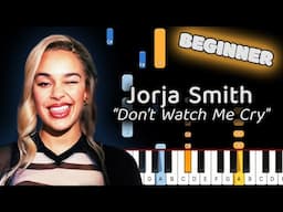 Learn To Play Don't Watch Me Cry Jorja Smith on Piano! (Beginner)