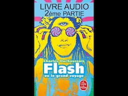 2/2 Livre audio FLASH ou le grand voyage de Charles Duchaussois