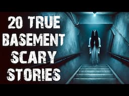 20 True Disturbing Basement Scary Stories | Terrifying Horror Stories To Fall Asleep To