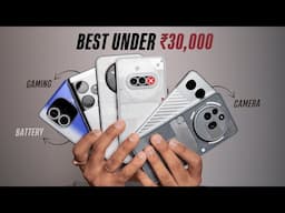 Best Smartphones Under ₹30,000 - No More Confusion !