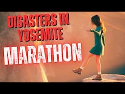 Death in Paradise | Yosemite Disasters Marathon