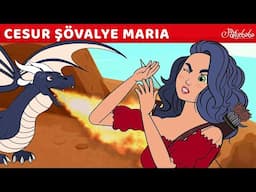 Efsanevi Kahramanlar ⚔️ Cesur Şövalye Maria 🐉 Adisebaba Masallar