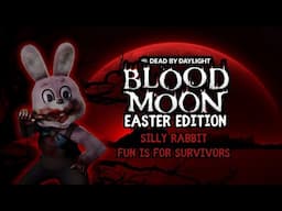🔴LIVE: Blood Moon Easter Bunny Brought His Diaper ...DID YOU???  - Dead by Daylight