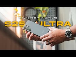 My 2nd Experience With Samsung (S25 Ultra) - After 10 Years With Apple