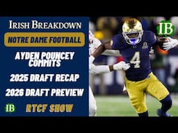 Notre Dame RTCF Show - Ayden Pouncey Commits, NFL Draft Talk