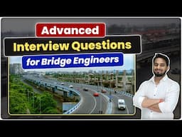 Advanced Interview Questions for Bridge Engineers | Must-Know Bridge Design & Construction Concepts