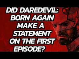 Did Daredevil: Born Again make a statement in its premiere?