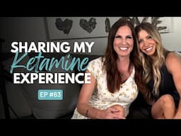 Ep. 63 How Ketamine + Molly Thankful Changed My Life: Real Talk on the Risks + Benefits of Ketamine