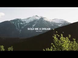 "Sold Me a Dream" Ryan Harris (Official Lyric Video) ♪