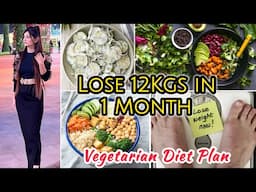 VEGETARIAN DIET PLAN ~ LOSE 12KGS IN 1 MONTH🔥 AFFORDABLE DIET PLAN FOR WEIGHT LOSS