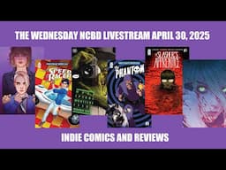 New Comic Book Day Livestream April 30, 2025 | Indie Comics And Reviews